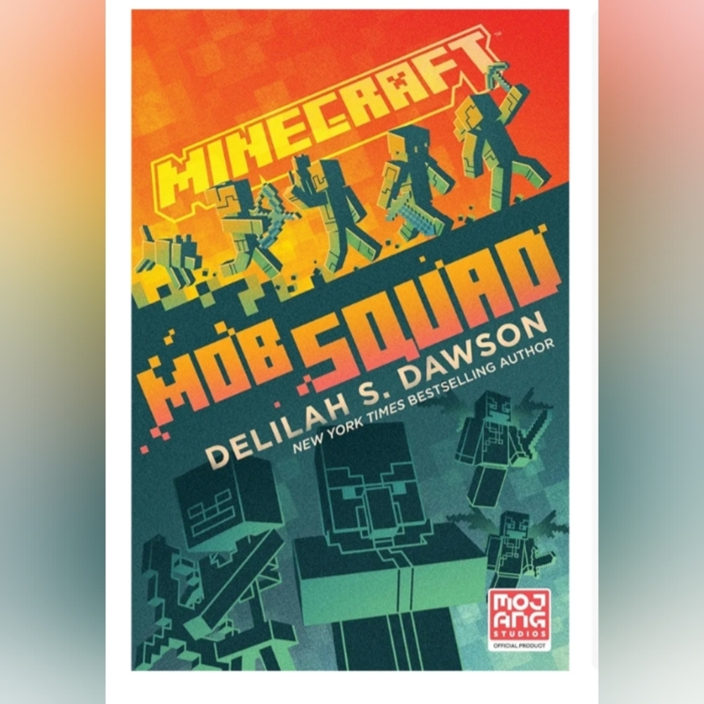 Minecraft Mob Squad Book by Delilah S. Dawson — Hardcover